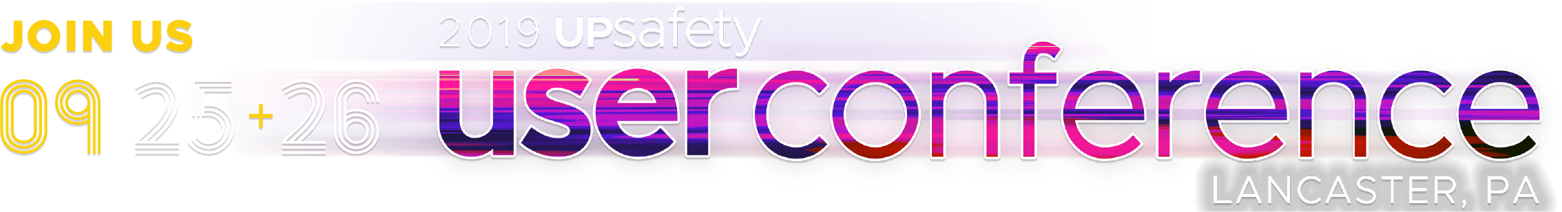 Join us September 25 and 26 for the 2019 UPsafety User Conference in Lancaster